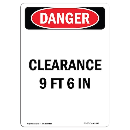 Signmission Safety Sign, OSHA Danger, 18" Height, Aluminum, Clearance 9 Ft 6 In, Portrait OS-DS-A-1218-V-2469